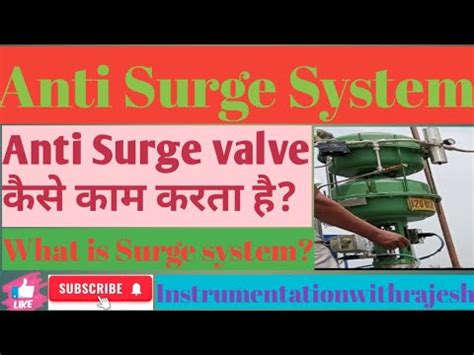 What Is Anti Surge Control System What Is Surge How To Eliminate Surge