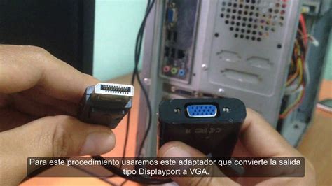 Como Conectar Salida Displayport A Monitor Vga Youtube