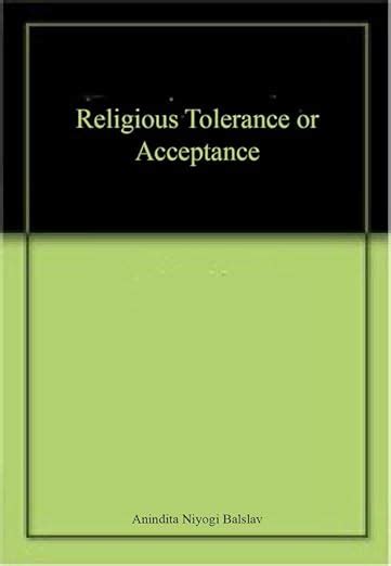 Buy Religious Tolerance Or Acceptance Book Online At Low Prices In India Religious Tolerance