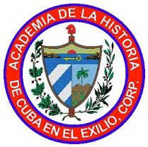 Blog De La Academia De La Historia Cuba En El Exilio Corp Comienza