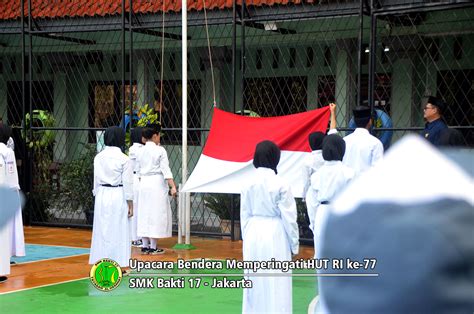 Upacara Memperingati Hut Ri Ke 77 Smk Bakti 17