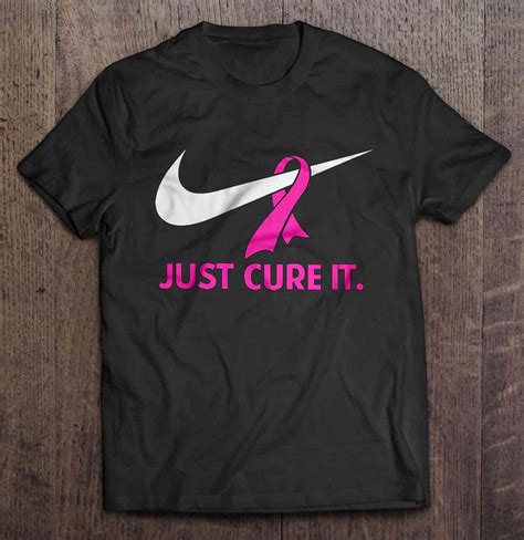 Just Cure It Breast Cancer Awareness Version2 T Shirts Hoodies