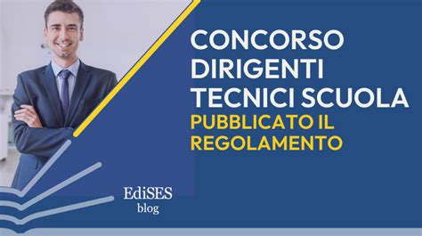 Concorso Dirigenti Tecnici Scuola Pubblicato Il Regolamento