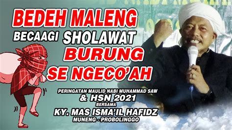 Ceramah Agama Terbaru Kyai Mas Isma Il Hafidz Peringatan Maulid Nabi