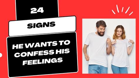 24 Signs He Wants To Confess His Feelings Love Relationship Youtube