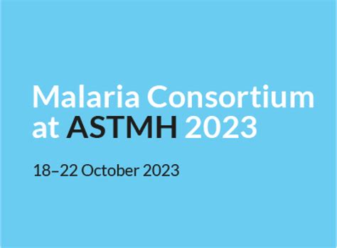 Malaria Consortium ASTMH 2023 Pages