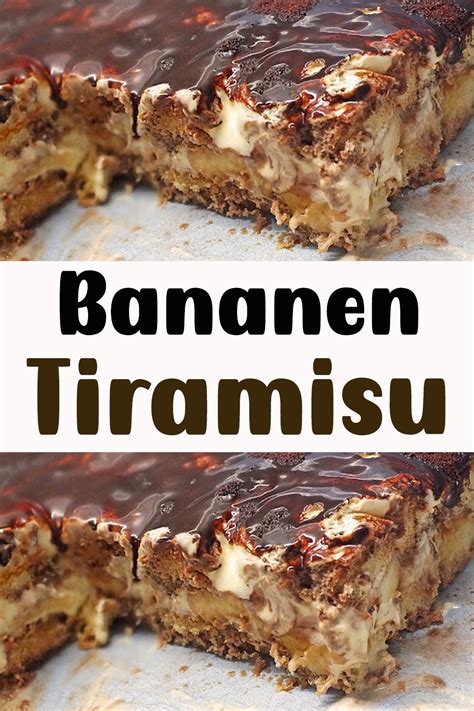 Verführerisches Bananen Tiramisu Yum Kuchen