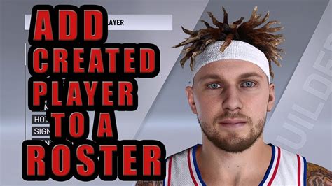 How To Add Created Player To A Roster And Edit Created Player Using NBA