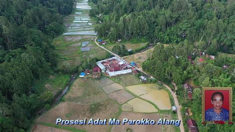 Part 3 Prosesi Adat Ma Parokko Alang Ritual Adat Rambu Solo Almh