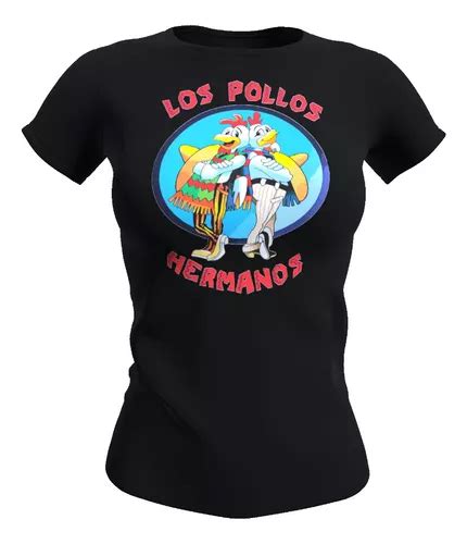 Polera Mujer Los Pollos Hermanos Breaking Bad Algodon Cuotas Sin