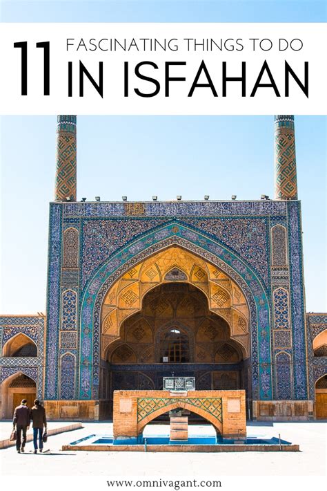 11 Fascinating Things To Do In Isfahan Omnivagant