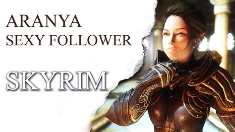 SKYRIM Aranya Sexy Follower YouTube