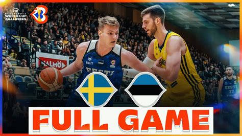 Sweden V Estonia Basketball Full Game Fibawc Qualifiers Youtube