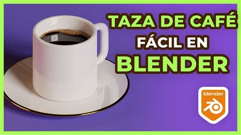 Taza Café 3d en Blender 2024 YouTube