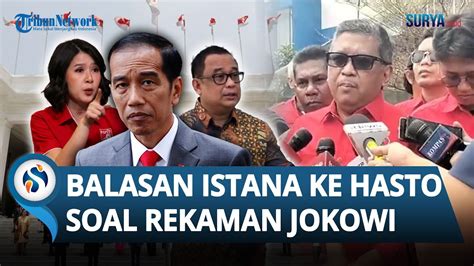 BALASAN MENOHOK Istana Ke Hasto PDIP Soal Rekaman Jokowi Yang Viral