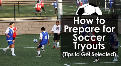 How To Prepare For Soccer Tryouts 12 Tips To Get Selected