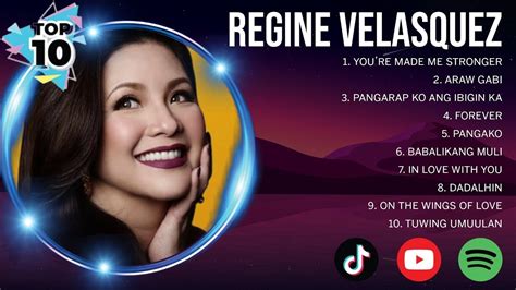 R E G I N E V E L A S Q U E Z Greatest Hits Opm Music Top Hits