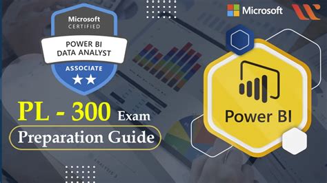 Preparation Guide PL 300 Exam MS Power BI Data Analyst