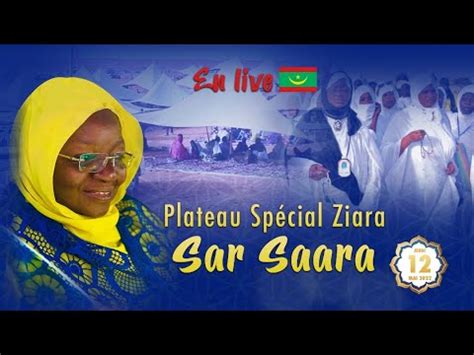 En Direct de Mauritanie Spécial Ziaar Sar Saara Edition 1443H 2022