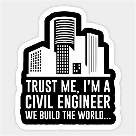 Trust Me I M A Civil Engineer Sticker