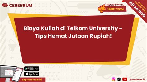 Biaya Kuliah Di Telkom University Tips Hemat Jutaan Rupiah