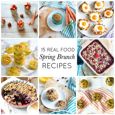 15 Real Food Spring Brunch Recipes — Real Food Whole Life