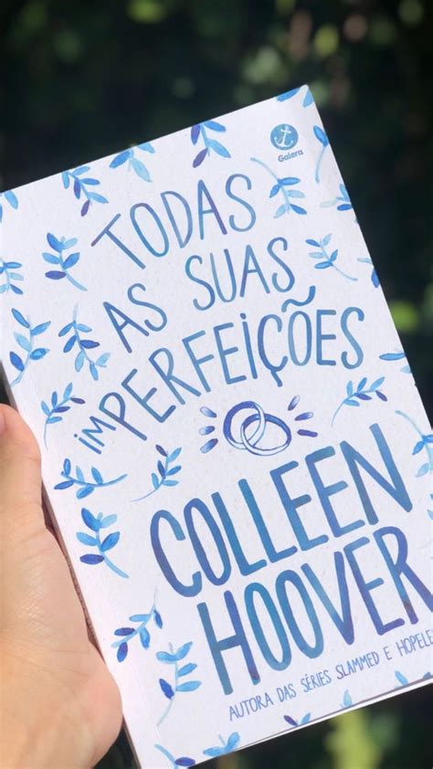 Todas As Suas Imperfei Es Collen Hoover Colleen Hoover Livros