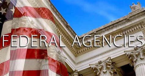 Understanding Federal Agencies Their Role And Impact