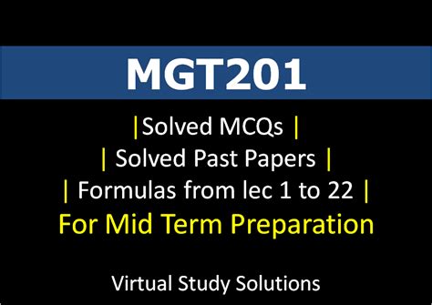 MGT201 Solved MCQs And Past Papers Mega Collection Virtual Study