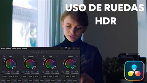 Como Usar De Manera Perfecta Las Ruedas Hdr En Davinci Resolve