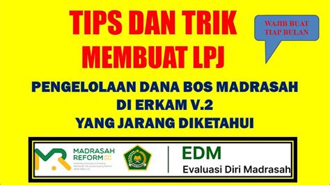 Tips Dan Trik Membuat LPJ Dana BOS Madrasah Di E RKAM V2 YouTube