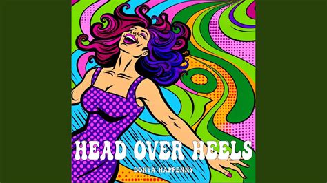 Head Over Heels Youtube