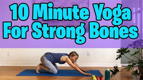 10 Minutes To Strong Bones Yoga Session Youtube