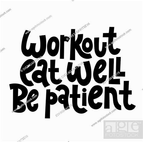 Workout Eat Well Be Patient Vector Quote Lettering About Workout