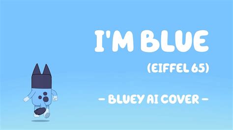 Bluey Sings I M Blue Ai Cover Chords Chordify