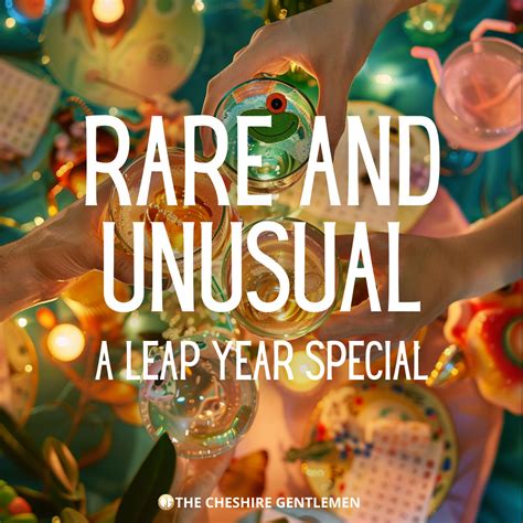 A Leap Year Special Rare And Unusual Wines And Spirits Signature