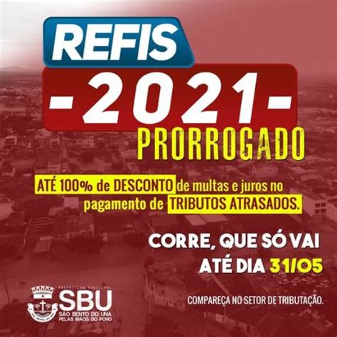 Refis Prorrogado Prefeitura De S O Bento Do Una Pe