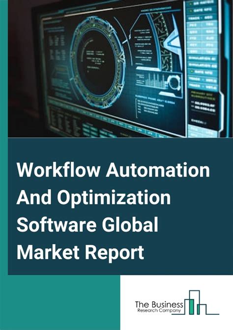 Workflow Automation And Optimization Software Global Market Report