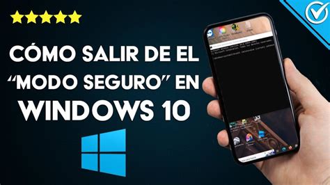 C Mo Quitar El Modo Seguro De Windows Gu A Paso A Paso