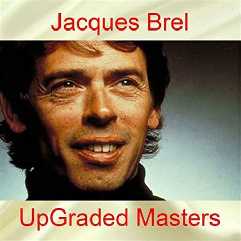 Upgraded Masters All Tracks Remastered Jacques Brel Amazonfr