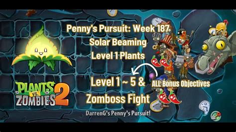 Pvz2 Penny S Pursuit Enlighten Mint Week 187 Walkthrough And Zomboss 🌶🌶 Lvl 1 Plants Youtube