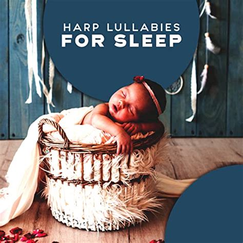 Harp Lullabies For Sleep De Sweet Dreams Music Ambient Dreaming Sound