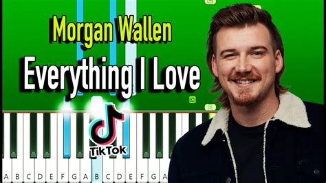 Morgan Wallen Everything I Love Piano Tutorial YouTube