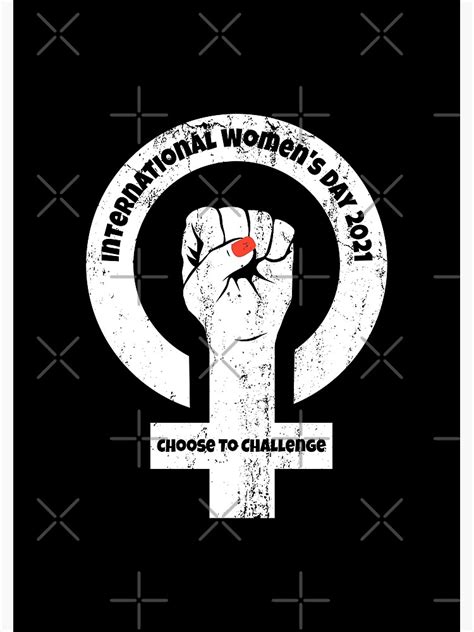 International Women S Day 2021 Choose To Challenge Poster For Sale By Tshirtprod Redbubble