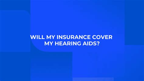 Will My Insurance Cover My Hearing Aids Pacific Hearing Inc