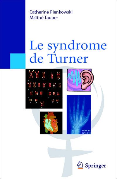 Le Syndrome De Turner Broché Catherine Pienkowski Maïté Tauber