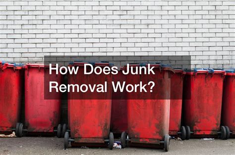 How Does Junk Removal Work Home Renovation And Remodeling Digest