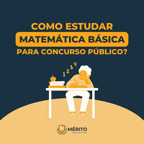 Como Estudar Matem Tica B Sica Para Concurso P Blico M Rito Apostilas