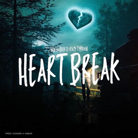 Heartbreak Feat Crazy Typhoon Ben Bauer Single Album By Crazy