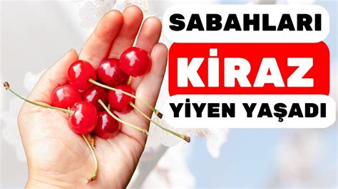 Sabahları 1 Avuç Kiraz Vücudunuza Bunları Yapıyor Kirazın Faydaları